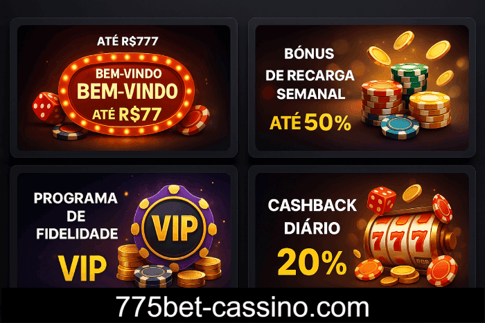 Baú de bônus Cassino 775BET prêmios e recompensas